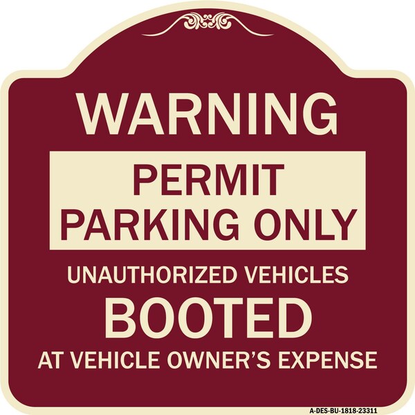 Permit Parking Unauthorized Vehicles Booted Vehicle Owners Expense Alum, 18" L, 18" H, BU-1818-23311